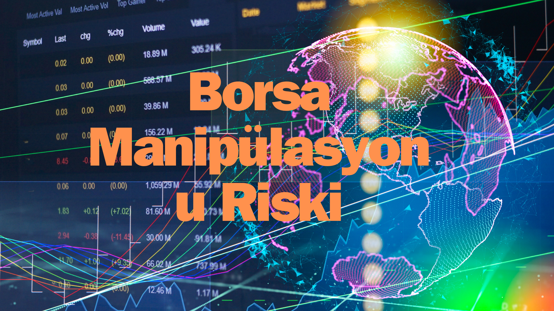 Borsa Manipülasyonu Riski